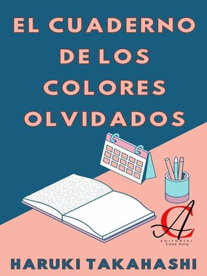 cover image of El Cuaderno De Los Colores Olvidados
